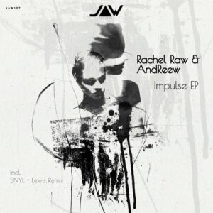 Rachel Raw, AndReew - Impulse [JANNOWITZ107]