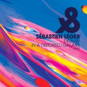 Sebastien Leger - Extassy / In A Distorted Galaxy [LF093D]