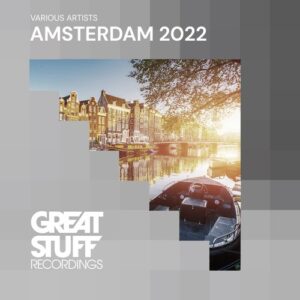 VA - Great Stuff Pres. Amsterdam 2022 [GSRCD97C]