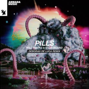 Will Sparks, Shortround - Pills - Deborah de Luca Remix [ARMAS2012R]