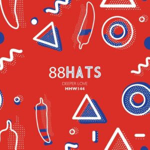 88HATS - Deeper Love (Extended Mix) [HHW144]