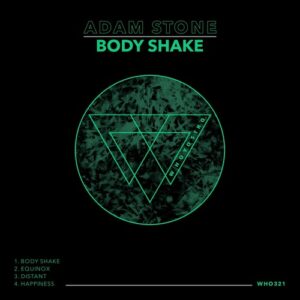 Adam Stone - Body Shake [WHO321]