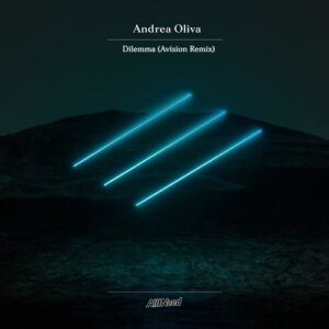 Andrea Oliva - Dilemma - Avision Remix [AIN007R]