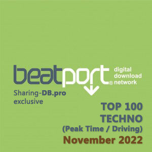 Beatport Top 100 Techno (Peak Time / Driving) November 2022