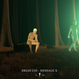 Brian Cid - Message X [ID039]