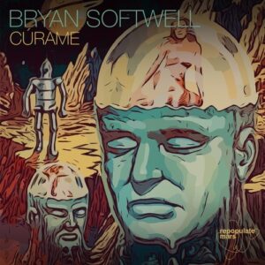 Bryan Softwell - Cúrame [RPM153]