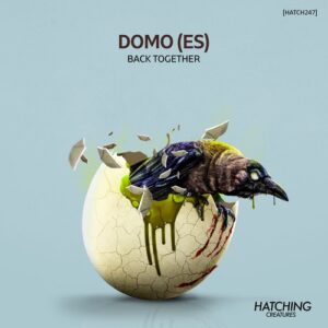DOMO (ES) - Back Together [HATCH247]