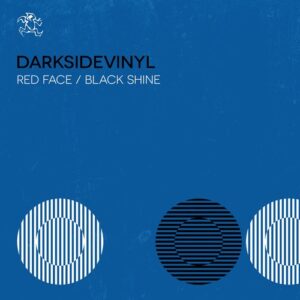 Darksidevinyl - Red Face / Black Shine [YR287]
