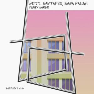 Dott. Santafeo, Sara Paludi - Funky Barbie [BSD065]