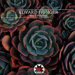 Edvard Hunger - Best Period [MYC1170]