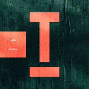 Huxley - All I Need [TOOL115701Z]