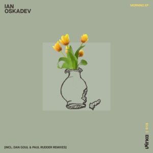 Ian Oskadev - Morning EP [PRK015]