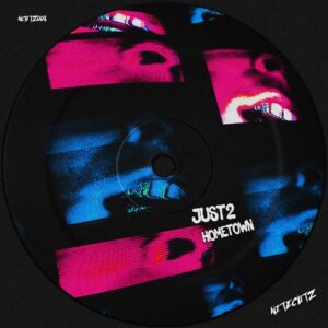 JUST2 - Hometown [NCUTZ008]