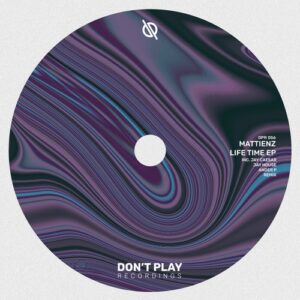 Mattienz - LifeTime EP [DPR056]