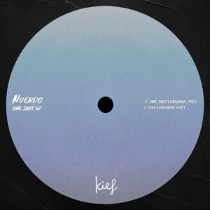 Nuendo - One Shot EP [KIF107]
