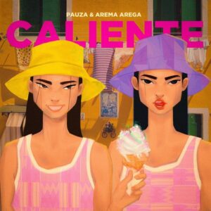 PAUZA, Arema Arega - Caliente [GPM692]