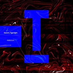 Saison, Tigerlight - Addiction [TOOL116001Z]