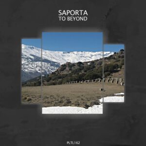 Saporta - To Beyond [PLTL162]