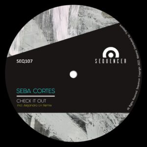 Seba Cortes - Check It Out [SEQ107]