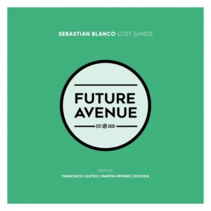 Sebastian Blanco - Lost Sands [FA253]