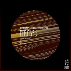 Synth-Maniac, Sebas Ramos - Paralysis [EST472]