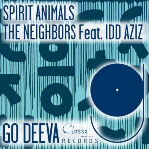 The Neighbors, Idd Aziz - Spirit Animals [GDC111]