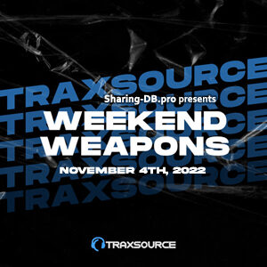 Traxsource Weekend Weapons November 4th, 2022