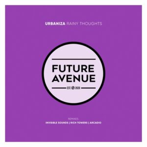 Urbaniza - Rainy Thoughts [FA250]