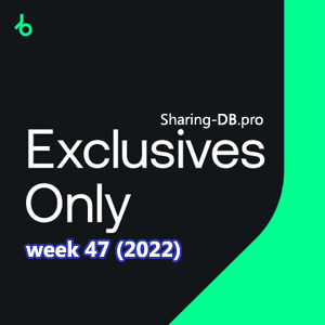 Beatport Exclusives Only: Week 47 (2022)