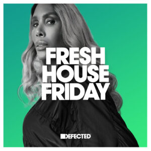 VA - Defected Fresh House Friday November 18th, 2022