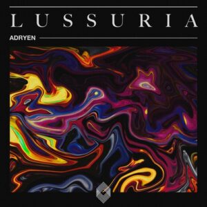 Adryen - Lussuria [KLTD27]