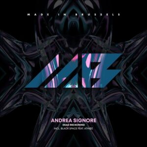 Andrea Signore - Dead Reckoning [MIB049]