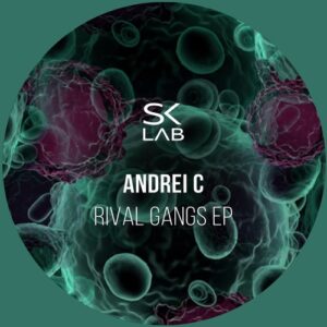 Andrei C - Rival Gangs [SKL024]
