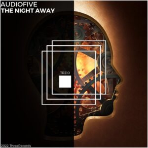 Audiofive - The Night Away [TR210]