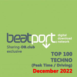 Beatport Top 100 Techno (Peak Time Driving) December 2022
