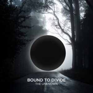 Bound to Divide - The Unknown (Extended Mix) [SEK103]