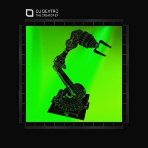 DJ Dextro - The Creator EP [TR444]