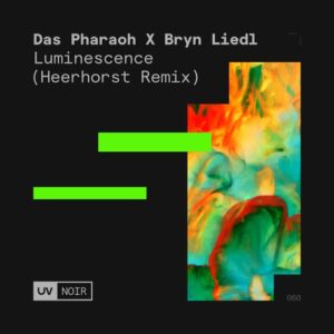 Das Pharaoh, Bryn Liedl - Luminescence (Heerhorst Remix) [UVN060]