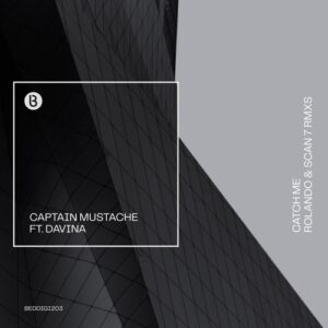 Davina, Captain Mustache - Catch Me [BEDDIGI203]