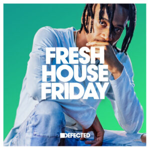 VA - Defected Fresh House Friday 2 December 2022