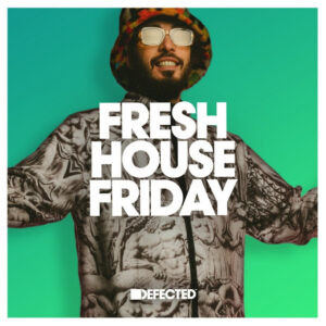 Defected Fresh House Friday by Folamour 9th December, 2022