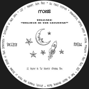 Delgado - Believe In The Universe [MOISS345]