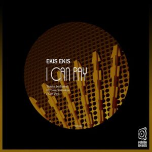 EKIS EKIS - I Can Pay [EST482]