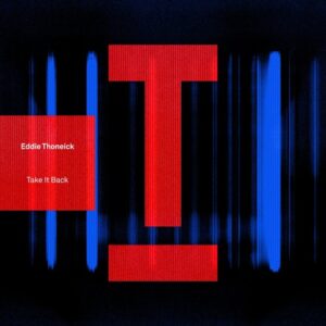 Eddie Thoneick - Take It Back [TOOL116101Z]