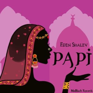 Eden Shalev - Papi [MBR514]