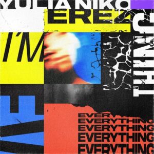 Erez, Yulia Niko - I'm Everything [GPM698E]