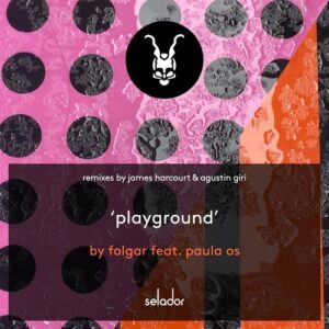 FOLGAR, Paula OS - Playground [SEL162]