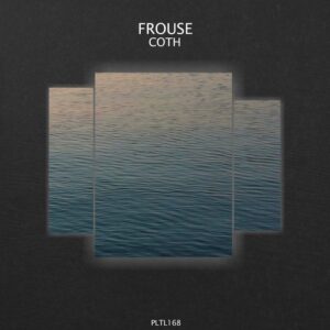 Frouse - Coth [PLTL168]