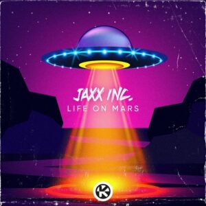 Jaxx Inc. - Life on Mars (Extended Mix) [4251603296086KON]