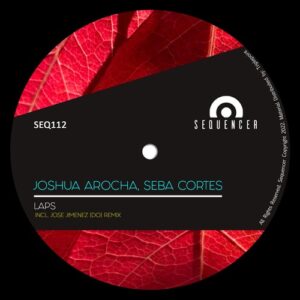 Joshua Arocha, Seba Cortes - Laps [SEQ112]